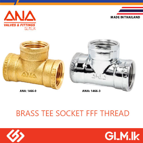 ANA BRASS TEE SOCKET FFF THREAD 1/2