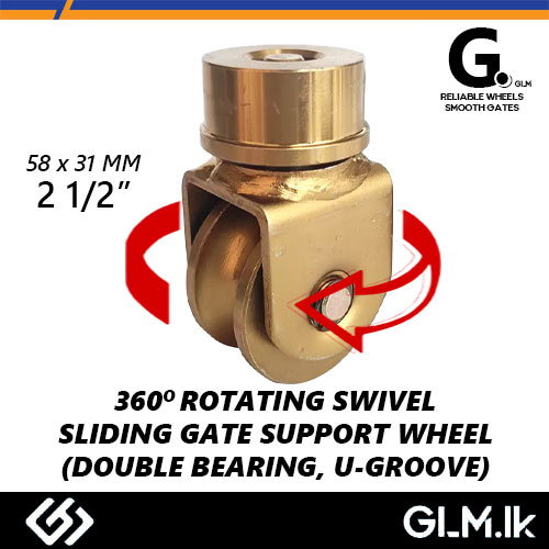 G. 360° ROTATING SWIVEL SLIDING GATE SUPPORT WHEEL (DOUBLE BEARING, U-GROOVE) 2 1/2”