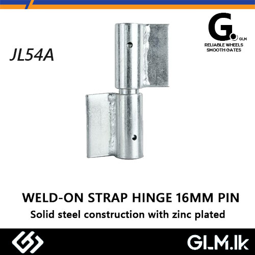 G. WELD-ON STRAP HINGE   16MM PIN – SOLID STEEL CONSTRUCTION   ZINC PLATED FINISH