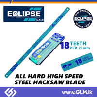 ECLIPSE ALL HARD HIGH SPEED STEEL HACKSAW BLADE – 18 TEETH PER 25 MM